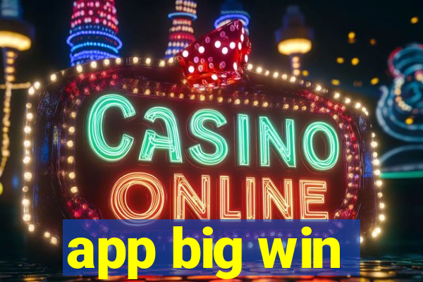 app big win