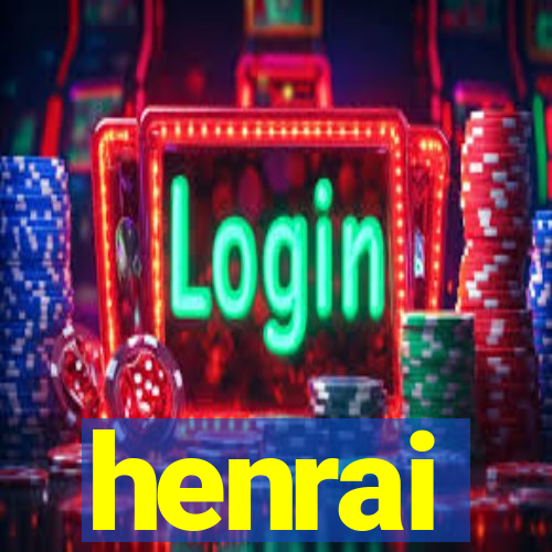 henrai
