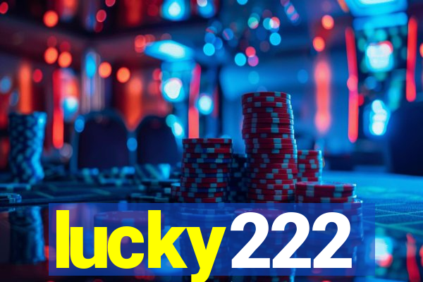 lucky222