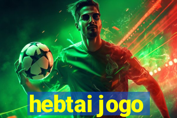 hebtai jogo