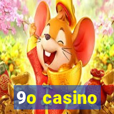 9o casino