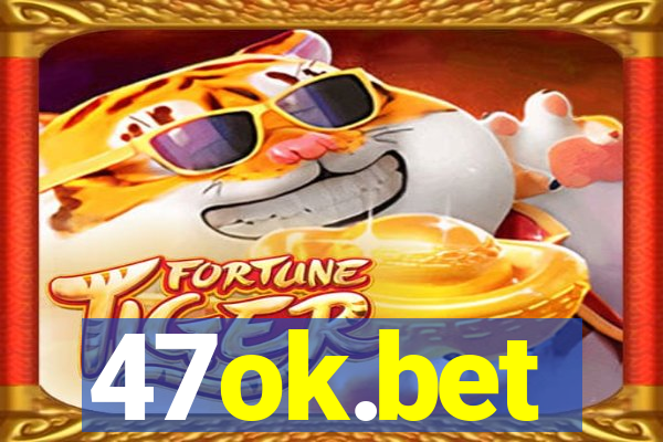 47ok.bet