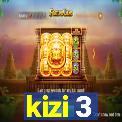 kizi 3