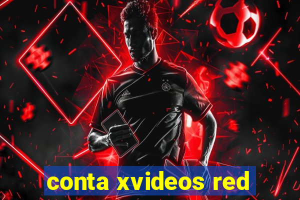 conta xvideos red