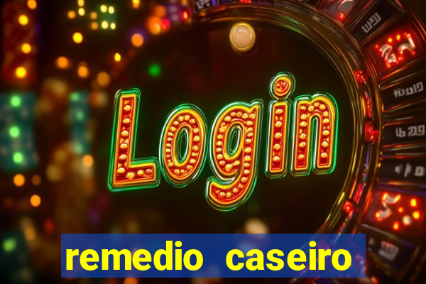 remedio caseiro para diabetes