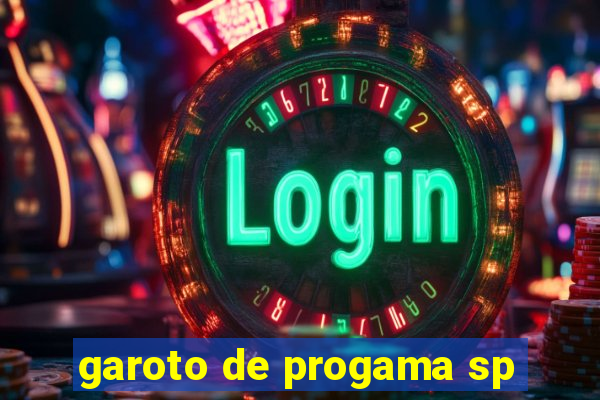 garoto de progama sp