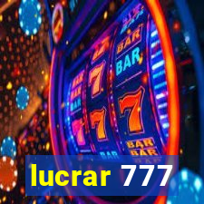 lucrar 777