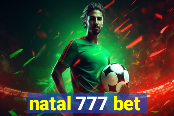 natal 777 bet