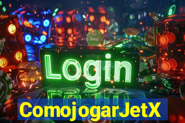 ComojogarJetX
