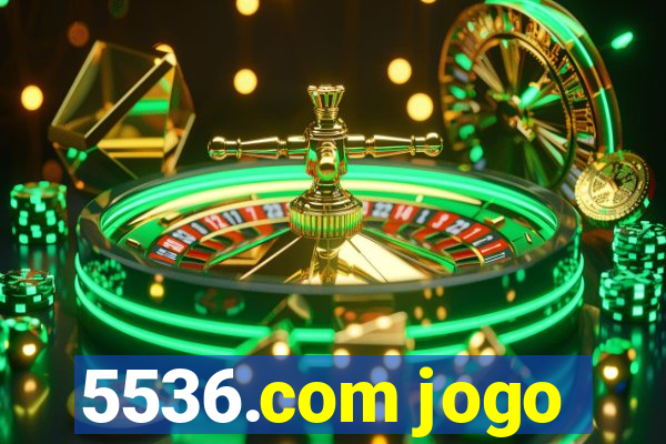 5536.com jogo