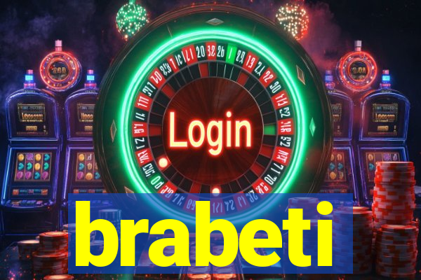 brabeti