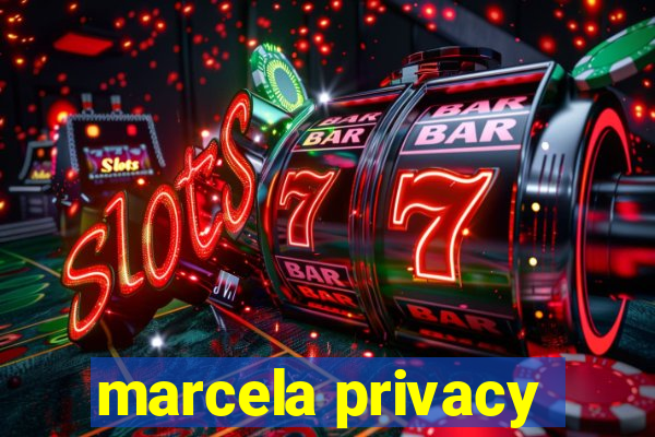 marcela privacy