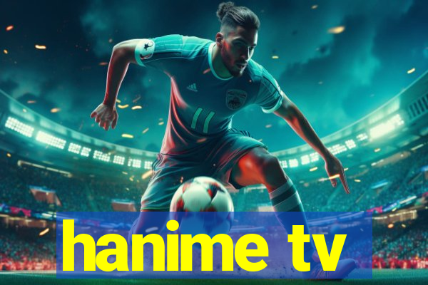 hanime tv