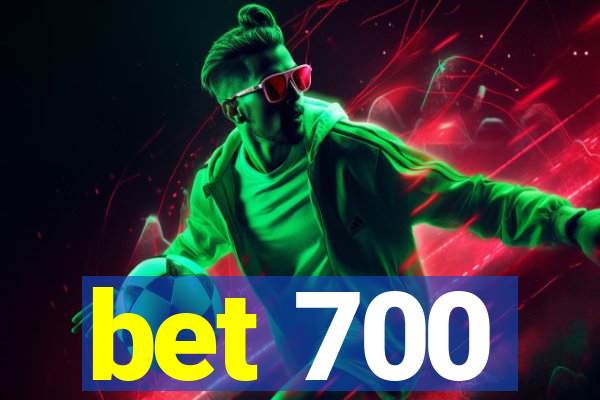 bet 700
