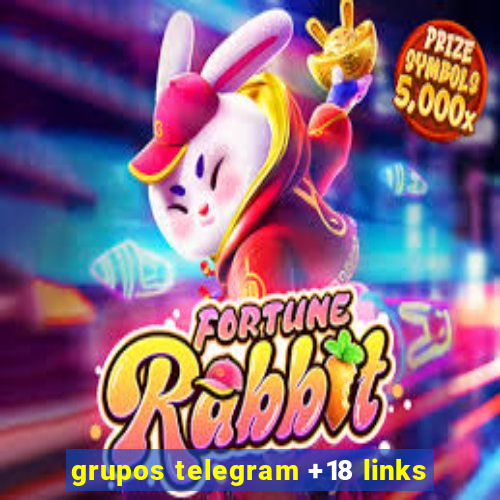 grupos telegram +18 links