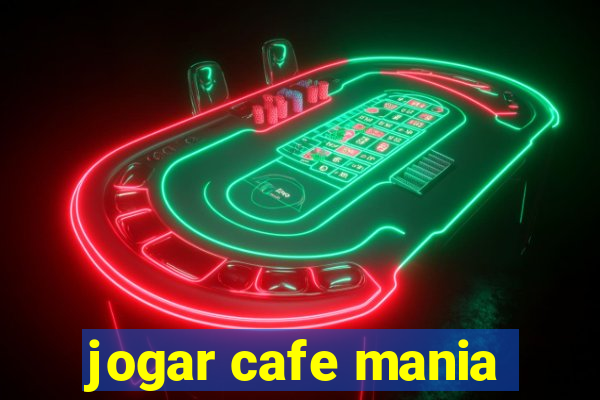 jogar cafe mania