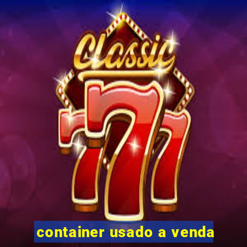 container usado a venda