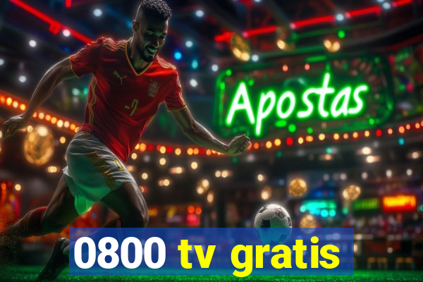 0800 tv gratis