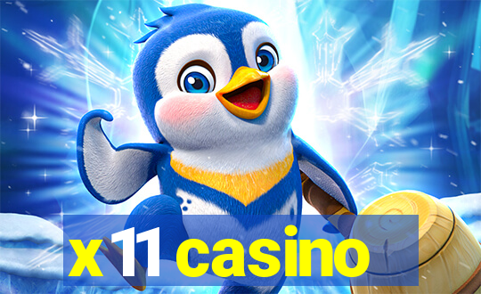 x11 casino