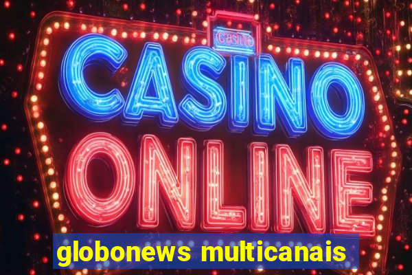 globonews multicanais