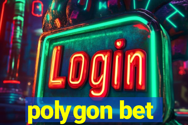 polygon bet