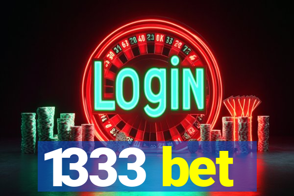 1333 bet