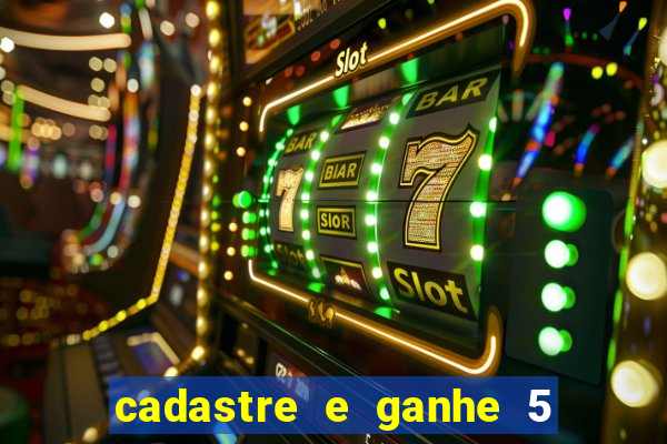 cadastre e ganhe 5 reais para apostar