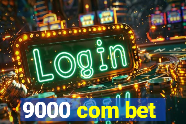9000 com bet
