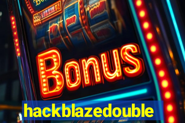 hackblazedouble