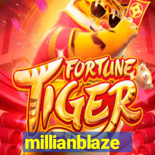 millianblaze