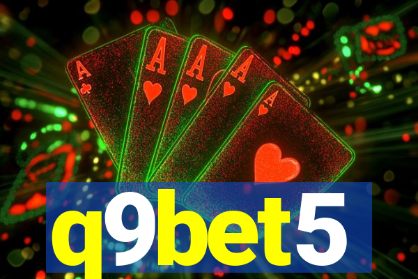 q9bet5