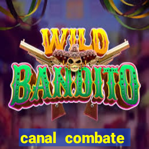 canal combate online multicanais
