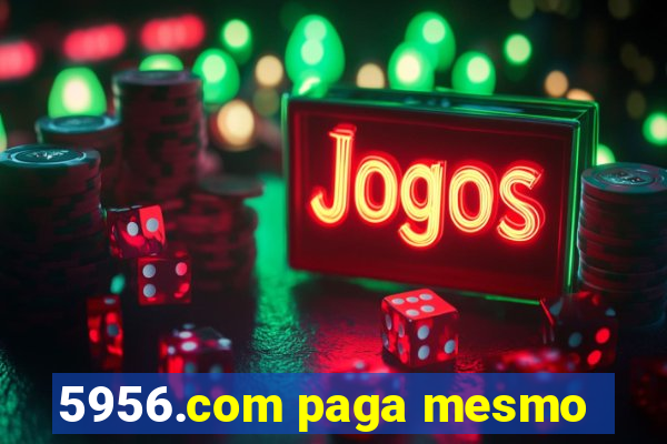 5956.com paga mesmo