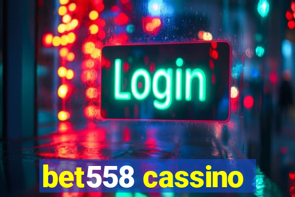 bet558 cassino