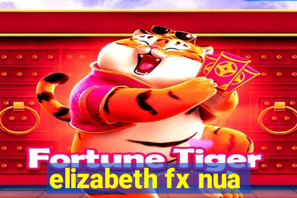 elizabeth fx nua