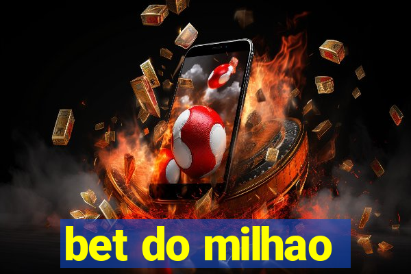 bet do milhao