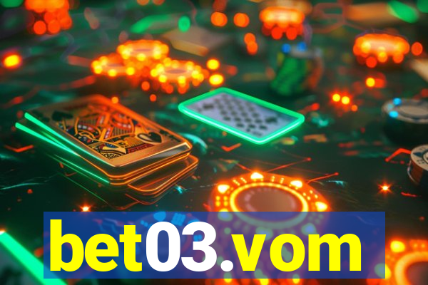 bet03.vom