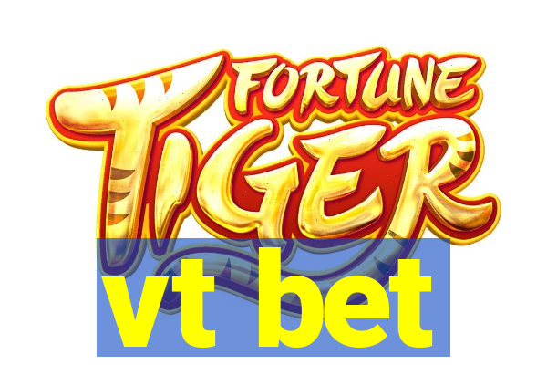 vt bet