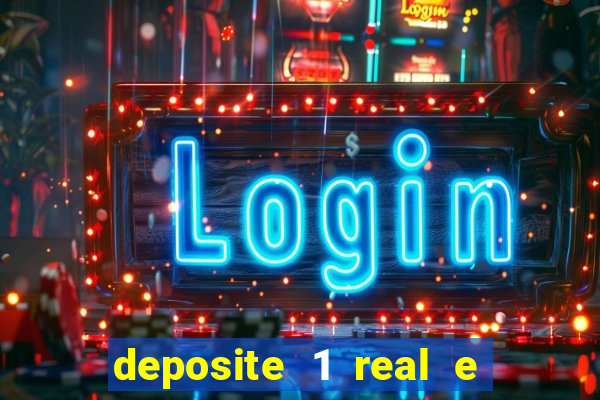 deposite 1 real e ganhe 10 vai de bet