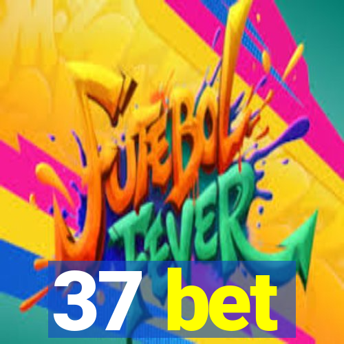 37 bet