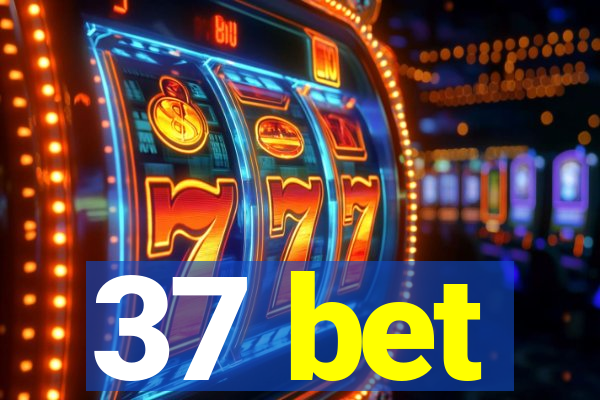 37 bet