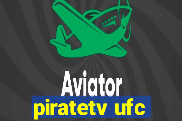piratetv ufc