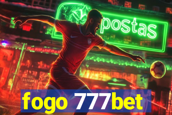 fogo 777bet