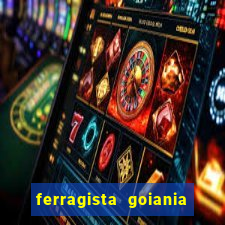 ferragista goiania abertos agora