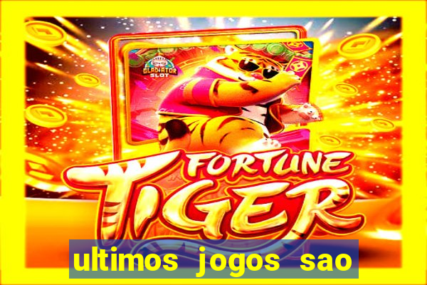 ultimos jogos sao paulo x corinthians