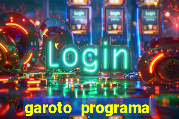 garoto programa zona leste