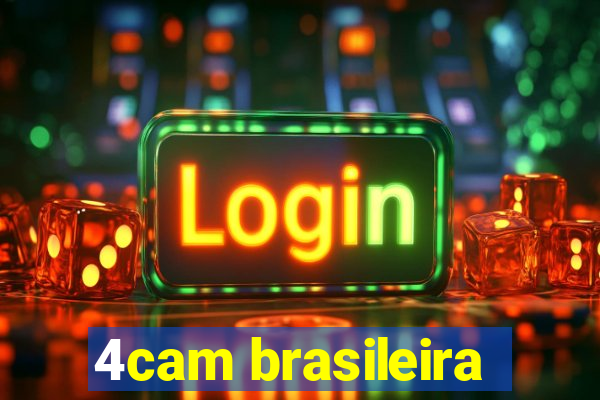 4cam brasileira
