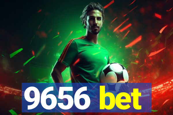 9656 bet