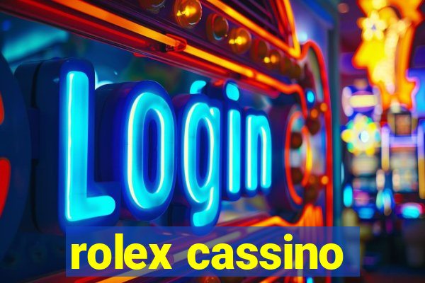 rolex cassino