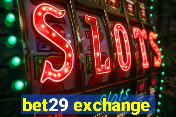 bet29 exchange